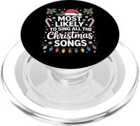 Most Likely To Sing All The Christmas Songs Holiday Party PopSockets PopGrip for MagSafe