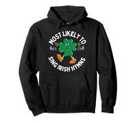 Most Likely to Sing an Irish Hymn Shamrock St. Patrick’s Day Pullover Hoodie