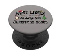 Most Likely To Sing Christmas Songs Festive Holiday Design PopSockets Adhesive PopGrip