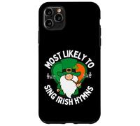 Most Likely to Sing Irish Hymns Shamrock St. Patrick’s Day Case for iPhone 11 Pro Max