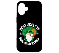 Most Likely to Sing Irish Hymns Shamrock St. Patrick’s Day Case for iPhone 16