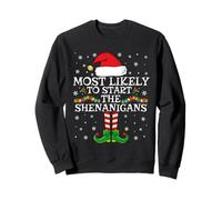 Most Likely To Start The Shenanigans Elf Family Christmas Sweatshirt