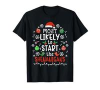 Most Likely To Start The Shenanigans - Funny Christmas T-Shirt