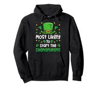 Most Likely To Start The Shenanigans Irish St Patricks Day Pullover Hoodie