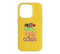 Most Likely To Talk In Class Funny Back To School Gift Case for iPhone 14 Pro