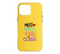 Most Likely To Talk In Class Funny Back To School Gift Case for iPhone 16 Pro Max