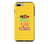 Most Likely To Talk In Class Funny Back To School Gift Case for iPhone 7 Plus/8 Plus