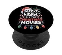 Most Likely To Watch All The Christmas Movies Holiday Spirit PopSockets Adhesive PopGrip