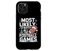 Most Likely To Watch All The Football Games Fantasy League Case for iPhone 11 Pro