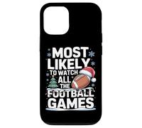 Most Likely To Watch All The Football Games Fantasy League Case for iPhone 12/12 Pro