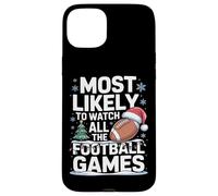 Most Likely To Watch All The Football Games Fantasy League Case for iPhone 15 Plus