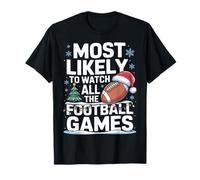 Most Likely To Watch All The Football Games Fantasy League T-Shirt