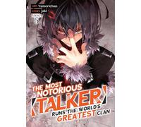 Most Notorious Talker Runs the World's Greatest Clan (Manga) Vol. 5, The (The Most Notorious "Talker" Runs the World's Greatest Clan (Manga))