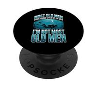 Most Old Men Would Have Given Up By Now I'm Not Most Old Men PopSockets Adhesive PopGrip