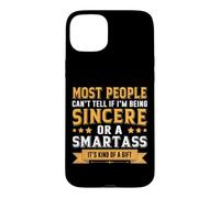 Most People Can't Tell If I'm Being Sincere Sarcastic Humor Case for iPhone 15 Plus