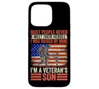 Most People Never Meet Their Heroes I Was Raised By Mine I'm Case for iPhone 15 Pro Max