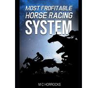 Most Profitable Horse Racing System