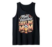 Most Valuable Sideline Mom Soccer Mom Youth Soccer Tank Top