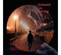 MOSTLY AUTUMN - DRESSED IN VOICES