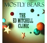 Mostly Bears - The Ed Mitchell Clinic