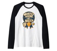 Mostly Doing My Best Tired Adult Humor Raglan Baseball Tee