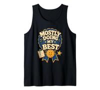 Mostly Doing My Best Tired Adult Humor Tank Top