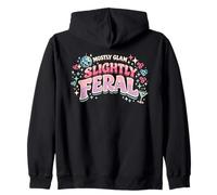 Mostly Glam Slightly Feral Funny Girls Trip Party Outfit Zip Hoodie