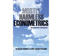 Mostly Harmless Econometrics – An Empiricist's Companion – Princeton University Press