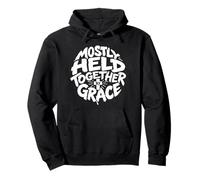Mostly Held Together By Grace Christian Humor For Women Men Pullover Hoodie