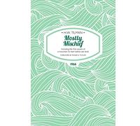 Mostly Mischief: Including the First Ascent of a Mountain to Start Below Sea Level (H.W. Tilman - The Collected Edition): 8