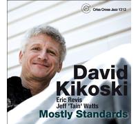 Mostly Standards by David Kikoski Trio (2009) Audio CD