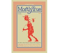Mostly True: The West's Most Popular Hobo Graffiti Magazine (Travel)