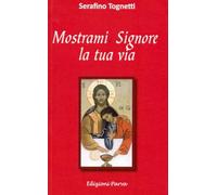 Mostrami, Signore, la tua via (Varia)