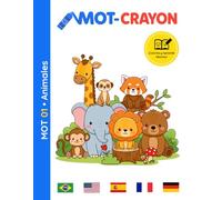 Mot-Crayon: Animales 01: Un Libro de Colorear Multilingüe para Niños: Aprende los Nombres de los Mamíferos en 5 Divertidos Idiomas