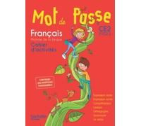 Mot de Passe Francais Ce2 - Cahier Eleve - Ed. 2016: Cahier d'activités