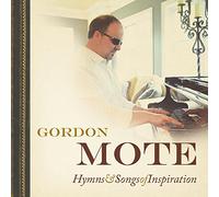 Mote, Gordon - Hymns and Songs Of Inspiration