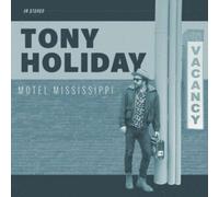 Tony Holiday - Motel Mississippi