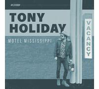 Tony Holiday – Motel Mississippi – CD – Digipak (2023)