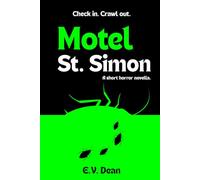 Motel St. Simon: A Haunted Hotel Horror Novella (The Darkest Hour: Short Horror Stories)