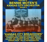 Moten, Bennie - Kansas City Orchestra Vol 2: Kansas City Breakdown