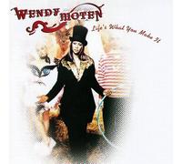 Moten, Wendy - Life's What You Make It