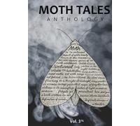 Moth Tales: Vol. 3 1/4