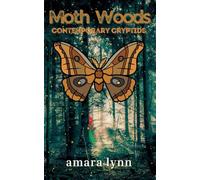 Moth Woods: 3 (Contemporary Cryptids)