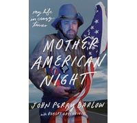 Mother American Night: My Life in Crazy Times