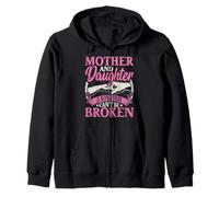 Mother and Daughter a Bond That Can’t Broken Mother Daughter Zip Hoodie
