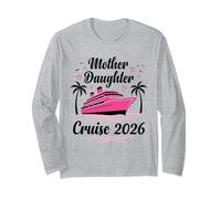 Mother and Daughter Gone Cruising 2026 Women Cruise Matching Long Sleeve T-Shirt