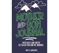 Mother and Son Journal: Mom and Son Journals for Teenage Boys, Mommy and Me Journal For Boys, Mother Son Journal Pass Back and Fourth, Between You and Me Journal