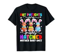 Mother Baby Unit Bunny Easter Eggs Easter Day L&D Nurses T-Shirt