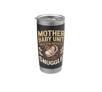Mother Baby Unit Where Every Shift Ends in a Snuggle Nurse Stainless Steel Insulated Tumbler