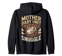 Mother Baby Unit Where Every Shift Ends in a Snuggle Nurse Zip Hoodie